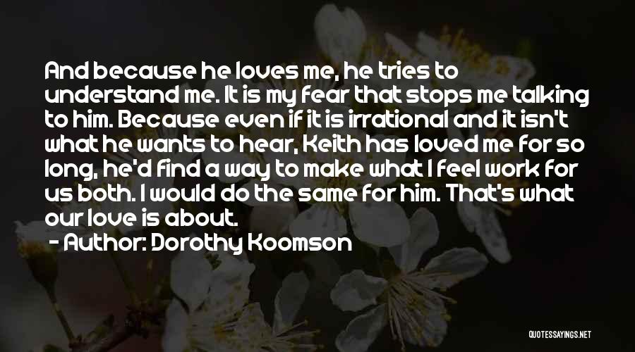 Irrational Love Quotes By Dorothy Koomson