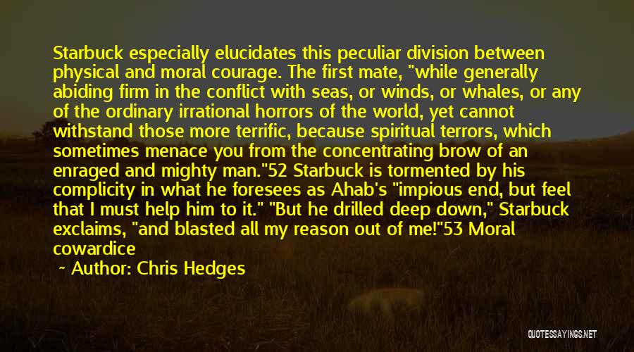 Irrational Man Quotes By Chris Hedges