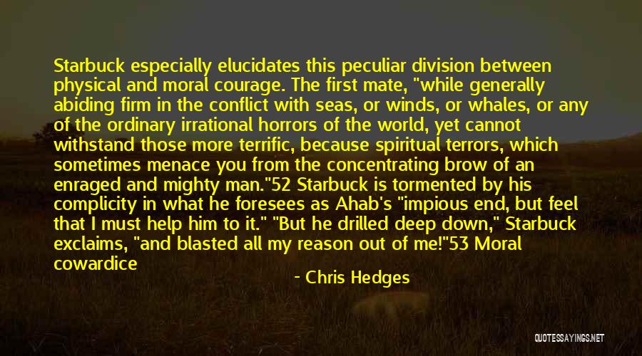 Irrational Man Quotes By Chris Hedges