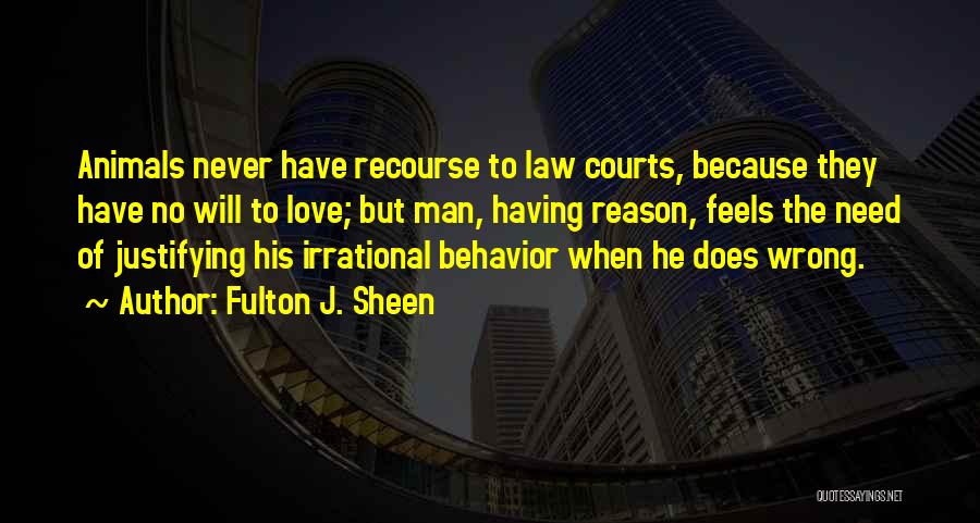 Irrational Man Quotes By Fulton J. Sheen