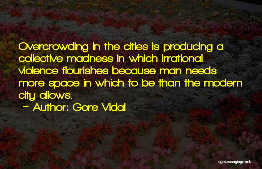 Irrational Man Quotes By Gore Vidal