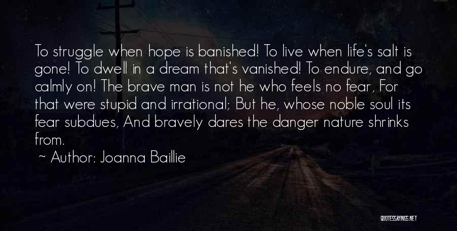 Irrational Man Quotes By Joanna Baillie
