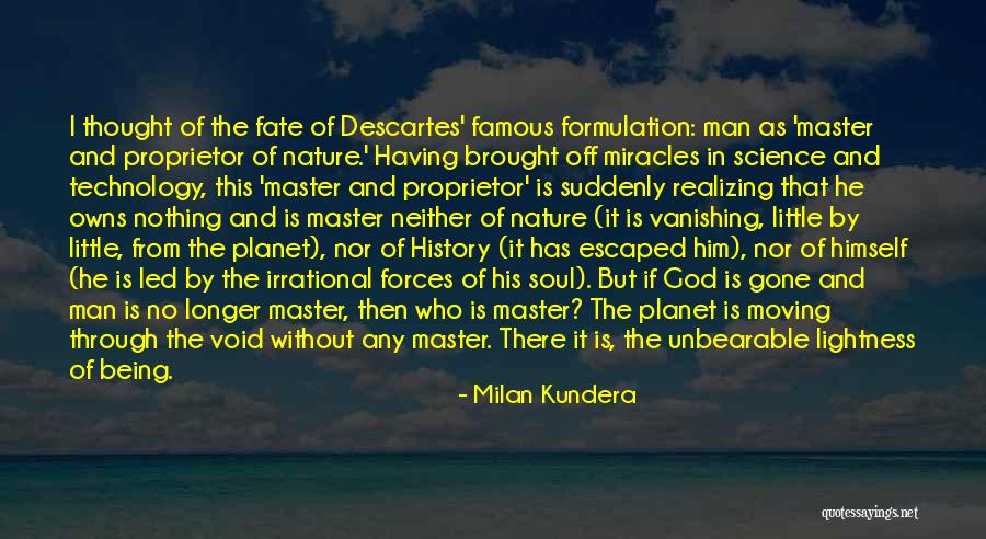 Irrational Man Quotes By Milan Kundera