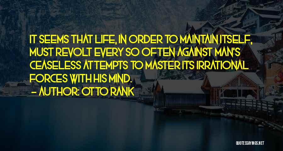 Irrational Man Quotes By Otto Rank