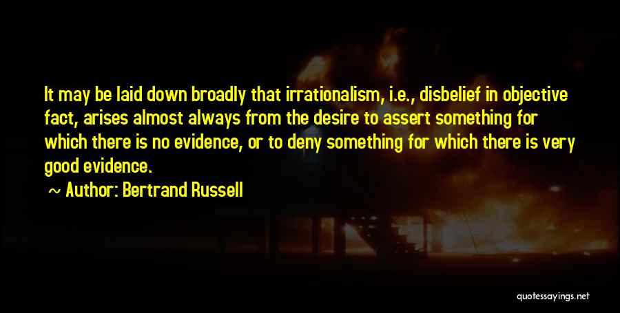 Irrationalism Quotes By Bertrand Russell