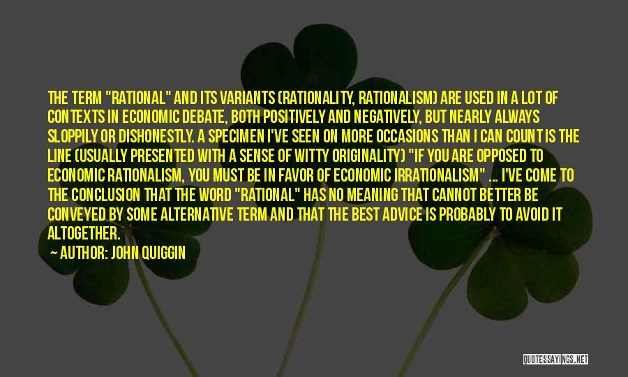 Irrationalism Quotes By John Quiggin