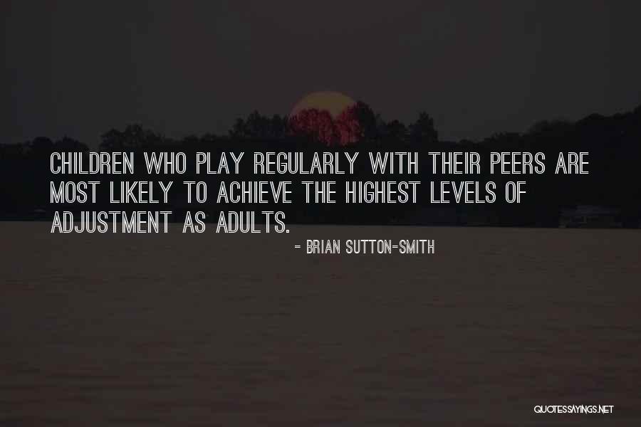 Irrationally Angry Quotes By Brian Sutton-Smith Irrationally Angry Quotes By Brian Sutton-Smith