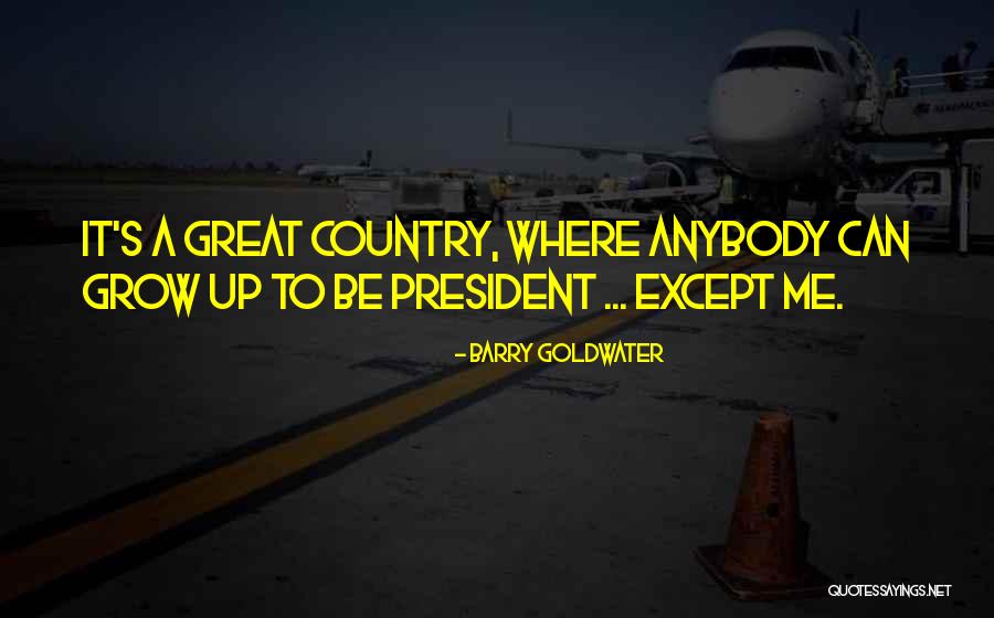 Irrawaddy River Quotes By Barry Goldwater Irrawaddy River Quotes By Barry Goldwater