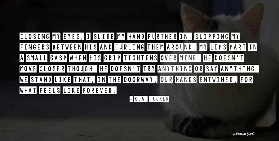 Irreal Definicion Quotes By K.A. Tucker Irreal Definicion Quotes By K.A. Tucker