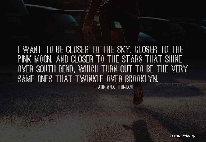 Irrealisable Quotes By Adriana Trigiani Irrealisable Quotes By Adriana Trigiani