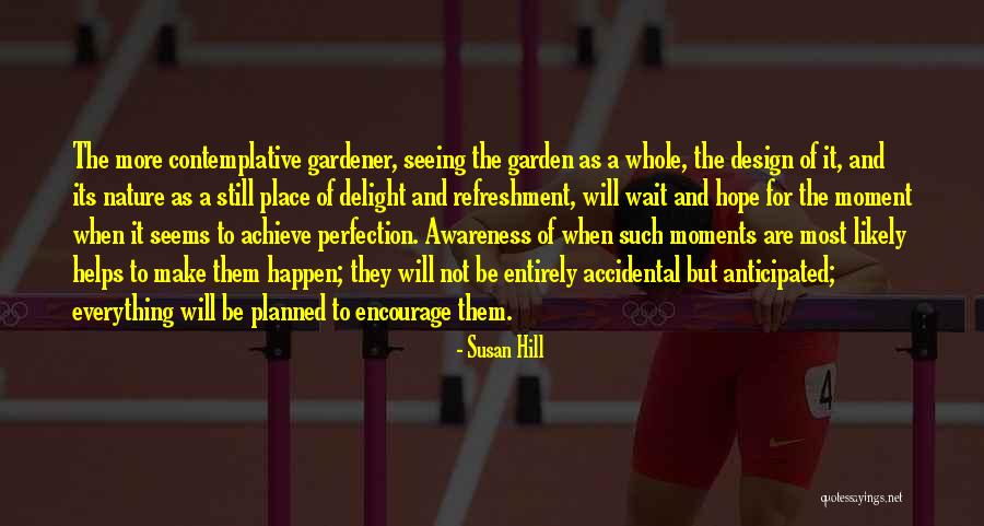 Irrealismo Quotes By Susan Hill Irrealismo Quotes By Susan Hill