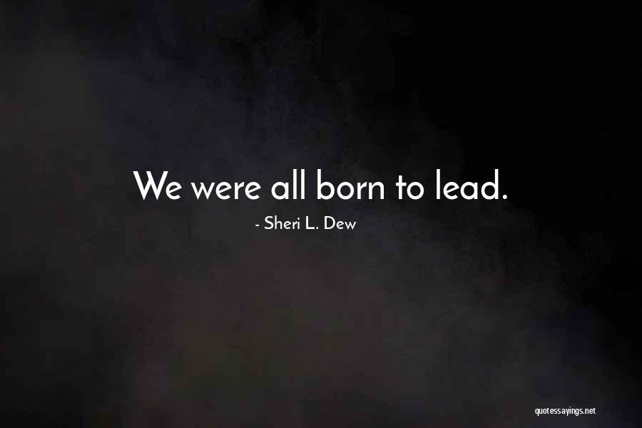 Irredentist Rebel Quotes By Sheri L. Dew Irredentist Rebel Quotes By Sheri L. Dew