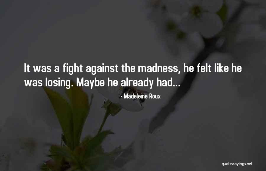 Irreels Quotes By Madeleine Roux Irreels Quotes By Madeleine Roux