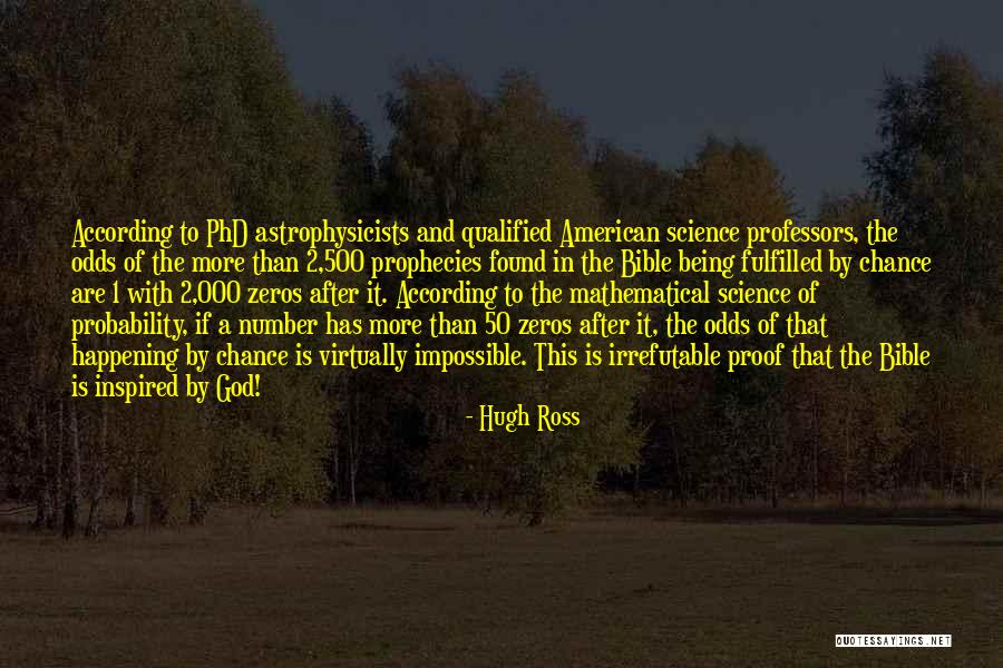 Irrefutable Proof Quotes By Hugh Ross Irrefutable Proof Quotes By Hugh Ross