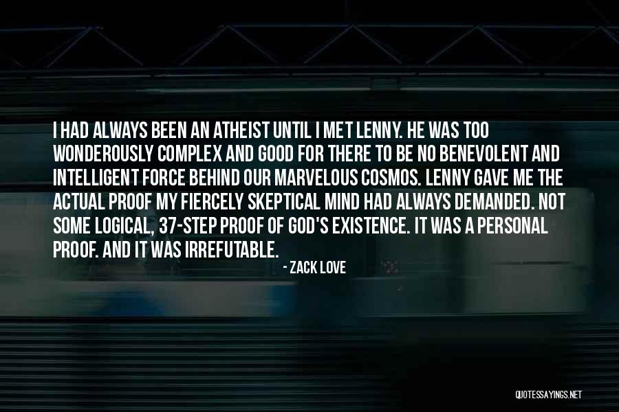 Irrefutable Proof Quotes By Zack Love Irrefutable Proof Quotes By Zack Love