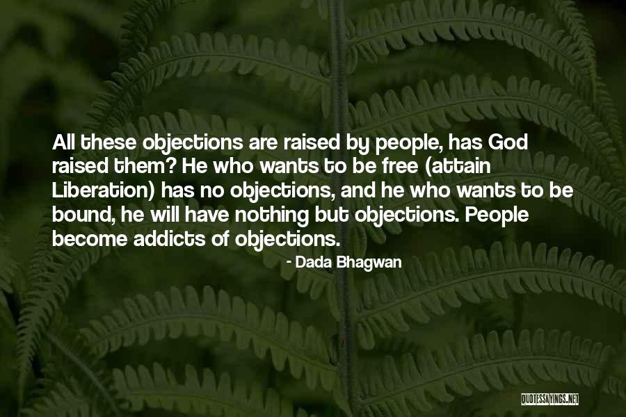 Irrefutible Quotes By Dada Bhagwan Irrefutible Quotes By Dada Bhagwan