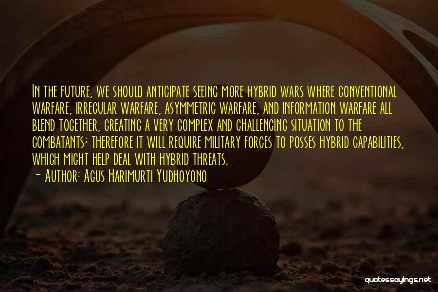 Irregular Warfare Quotes By Agus Harimurti Yudhoyono