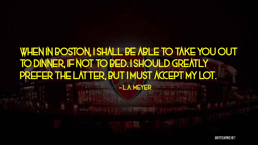 Irregulares Futuro Quotes By L.A. Meyer Irregulares Futuro Quotes By L.A. Meyer