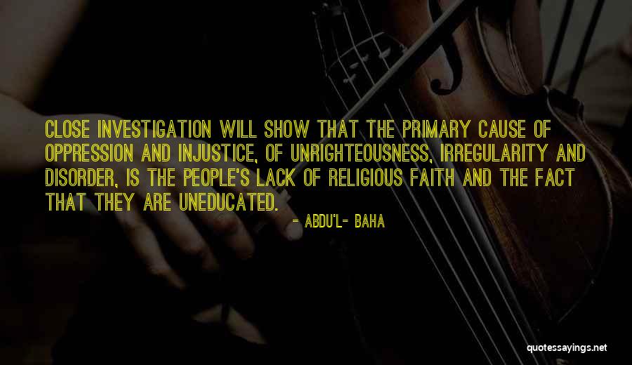 Irregularity Quotes By Abdu'l- Baha