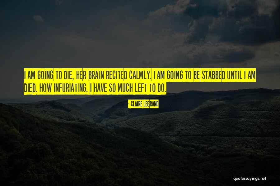 Irrelatively Quotes By Claire Legrand Irrelatively Quotes By Claire Legrand