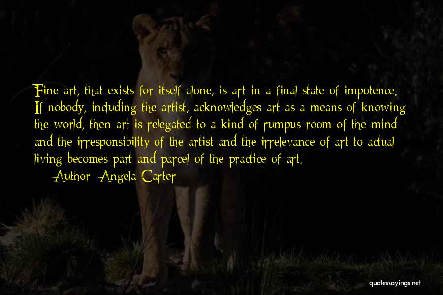 Irrelevance Quotes By Angela Carter