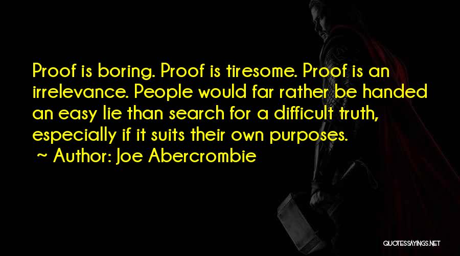 Irrelevance Quotes By Joe Abercrombie