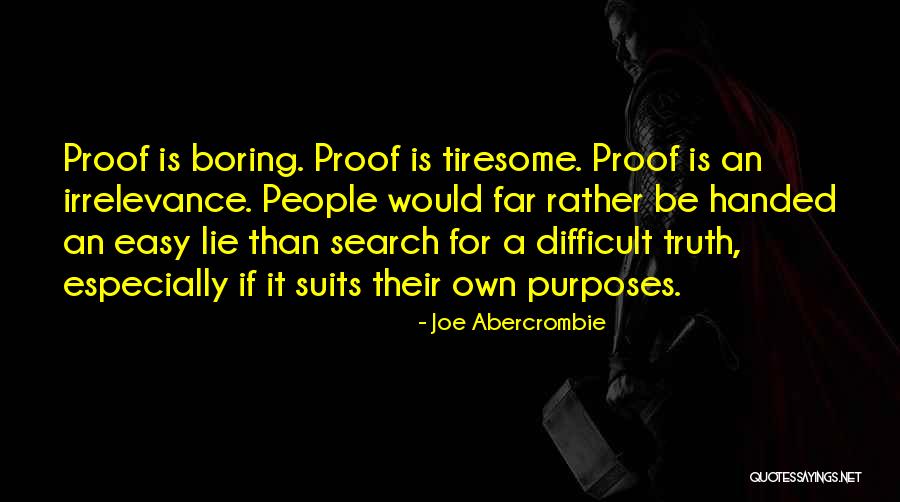 Irrelevance Quotes By Joe Abercrombie