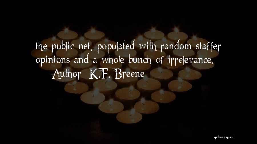 Irrelevance Quotes By K.F. Breene
