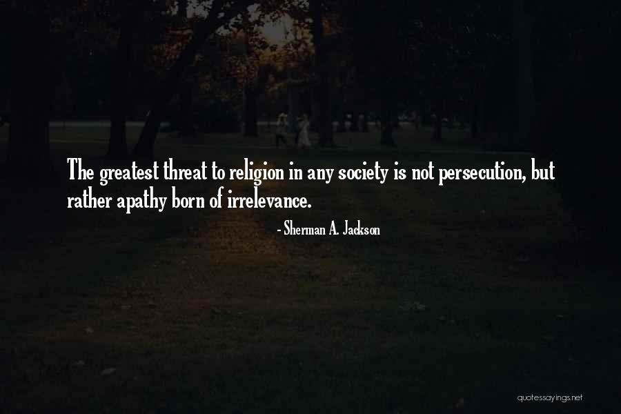 Irrelevance Quotes By Sherman A. Jackson