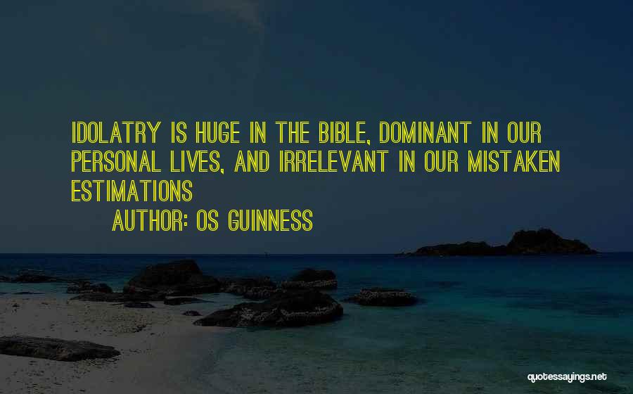 Irrelevant Bible Quotes By Os Guinness