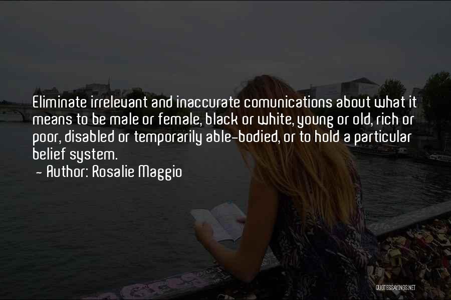 Irrelevant Female Quotes By Rosalie Maggio