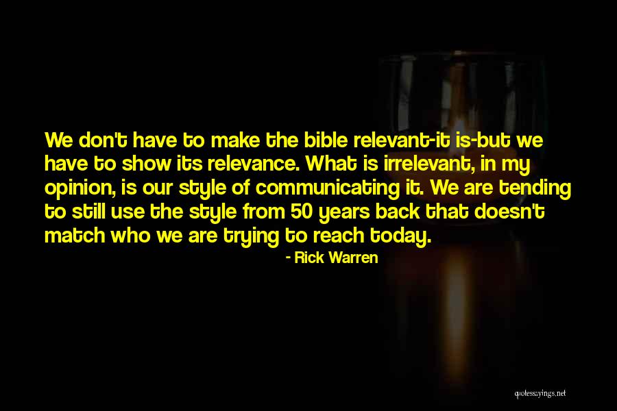 Irrelevant Opinion Quotes By Rick Warren