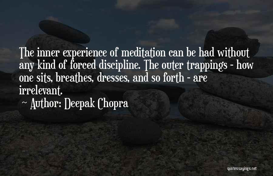 Irrelevant Quotes By Deepak Chopra