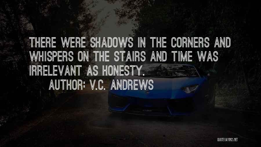 Irrelevant Quotes By V.C. Andrews