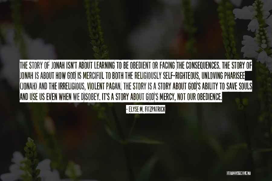 Irreligious Quotes By Elyse M. Fitzpatrick Irreligious Quotes By Elyse M. Fitzpatrick