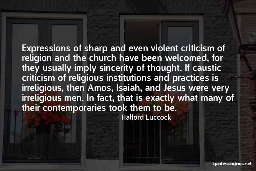 Irreligious Quotes By Halford Luccock Irreligious Quotes By Halford Luccock