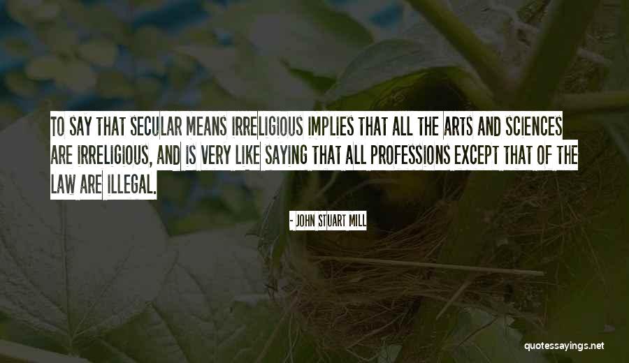 Irreligious Quotes By John Stuart Mill Irreligious Quotes By John Stuart Mill