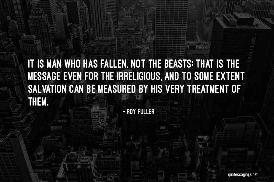 Irreligious Quotes By Roy Fuller Irreligious Quotes By Roy Fuller