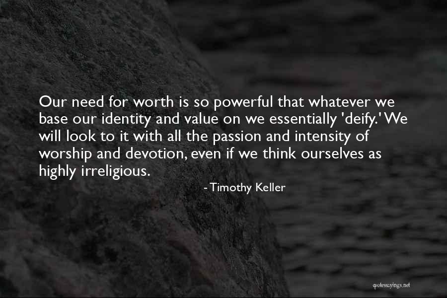 Irreligious Quotes By Timothy Keller Irreligious Quotes By Timothy Keller