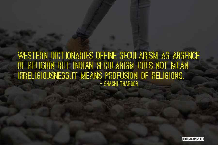 Irreligiousness Quotes By Shashi Tharoor Irreligiousness Quotes By Shashi Tharoor