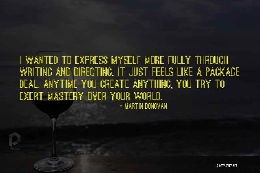 Irremediable Film Quotes By Martin Donovan Irremediable Film Quotes By Martin Donovan