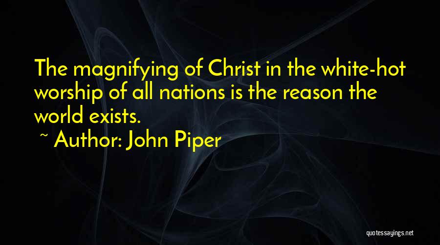 Irremplazable Beyonc Quotes By John Piper