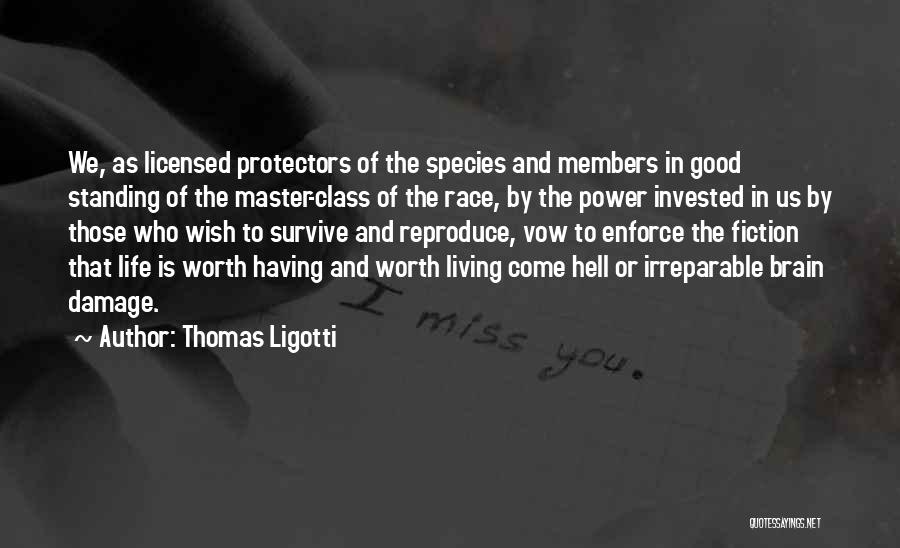 Irreparable Damage Quotes By Thomas Ligotti