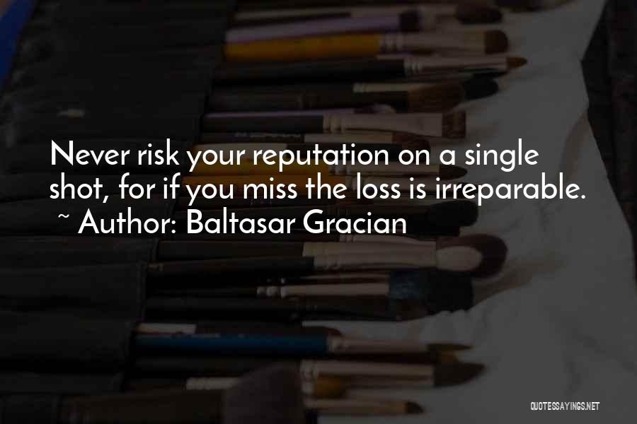 Irreparable Loss Quotes By Baltasar Gracian