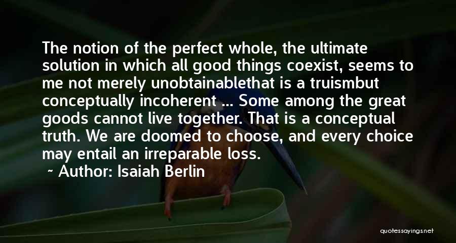 Irreparable Loss Quotes By Isaiah Berlin