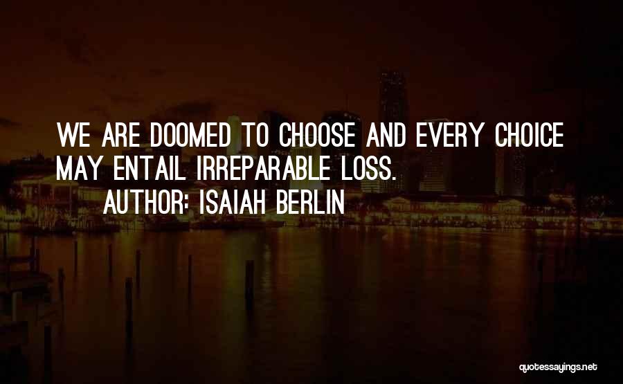 Irreparable Loss Quotes By Isaiah Berlin