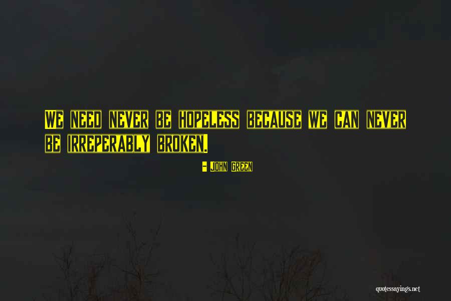 Irreperably Quotes By John Green Irreperably Quotes By John Green