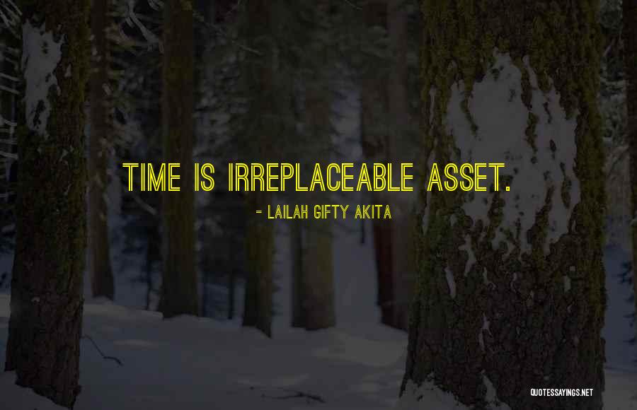 Irreplaceable Moments Quotes By Lailah Gifty Akita Irreplaceable Moments Quotes By Lailah Gifty Akita