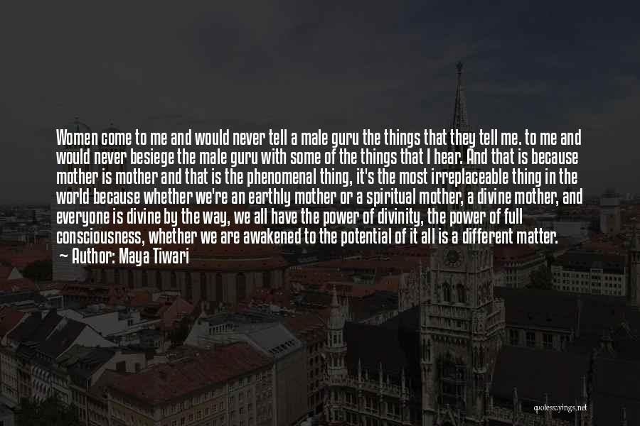 Irreplaceable Mother Quotes By Maya Tiwari