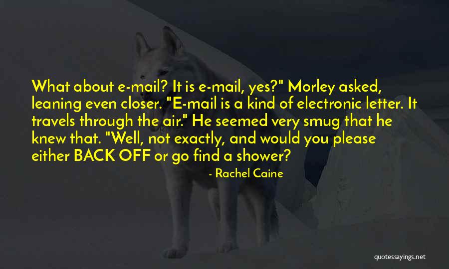 Irrepresentable Quotes By Rachel Caine Irrepresentable Quotes By Rachel Caine